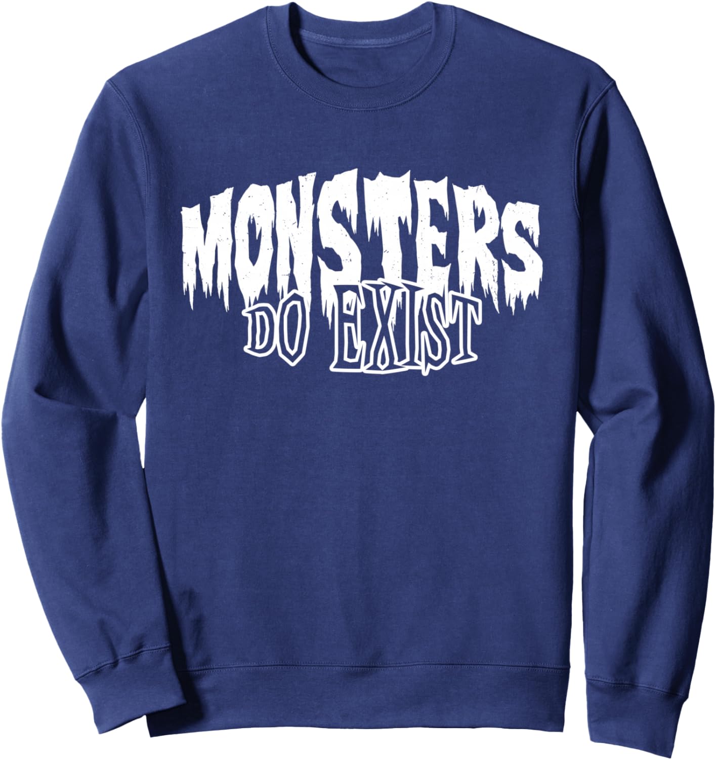Monsters do Exist Horror Sweatshirt - Sweatshirt | Navy