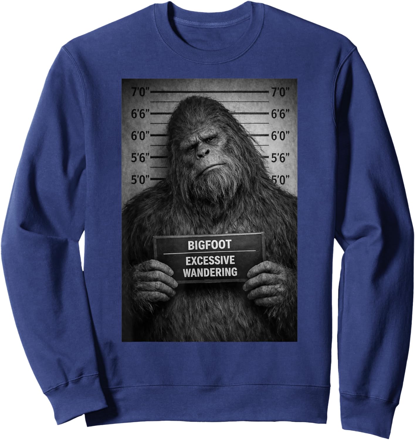 Funny Bigfoot Mugshot Wandering Humor Design Sweatshirt - Sweatshirt | Navy