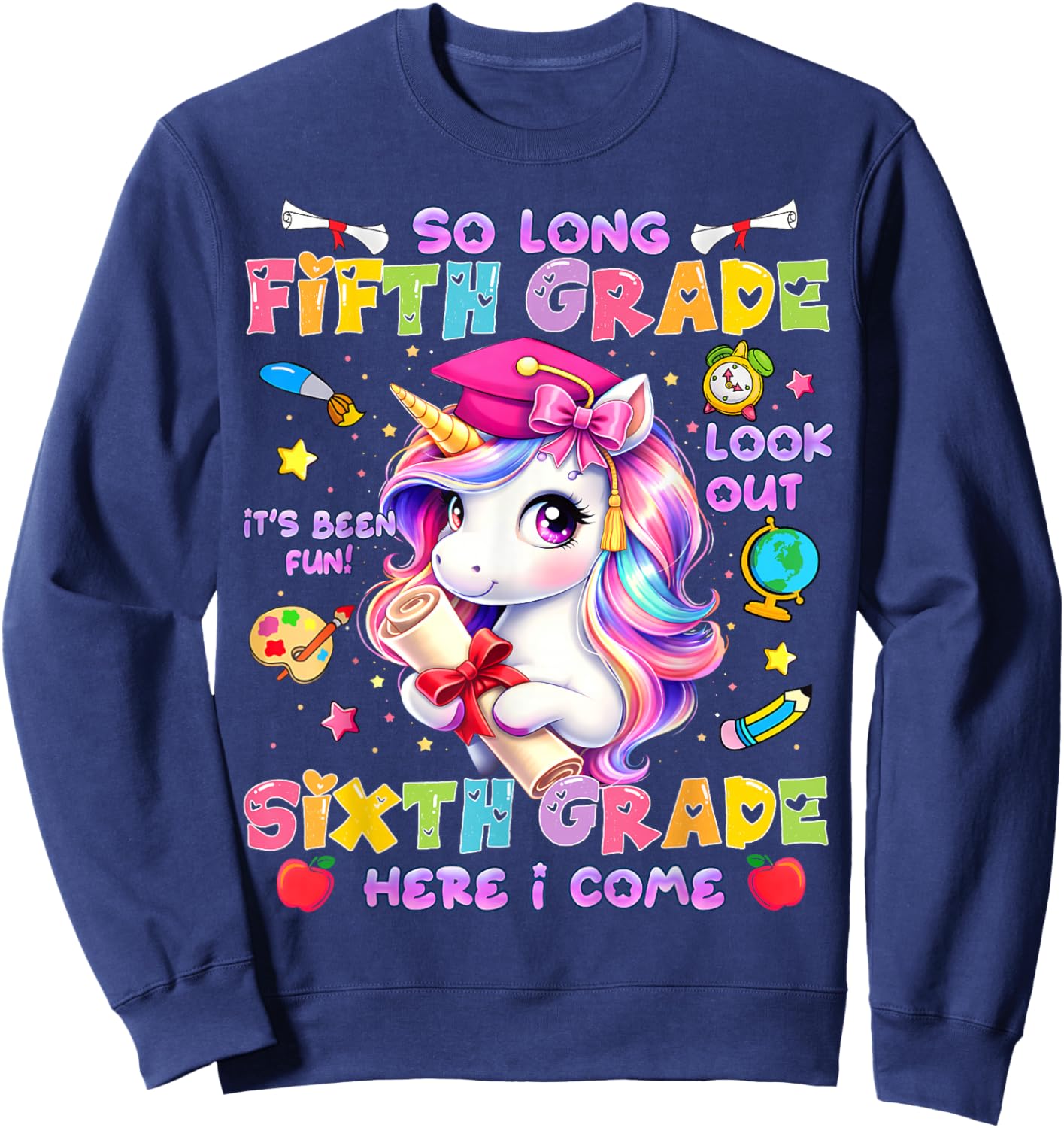 So Long 5th Grade Look Out 6th Grade Unicorn Last Day School Sweatshirt - Sweatshirt | Navy