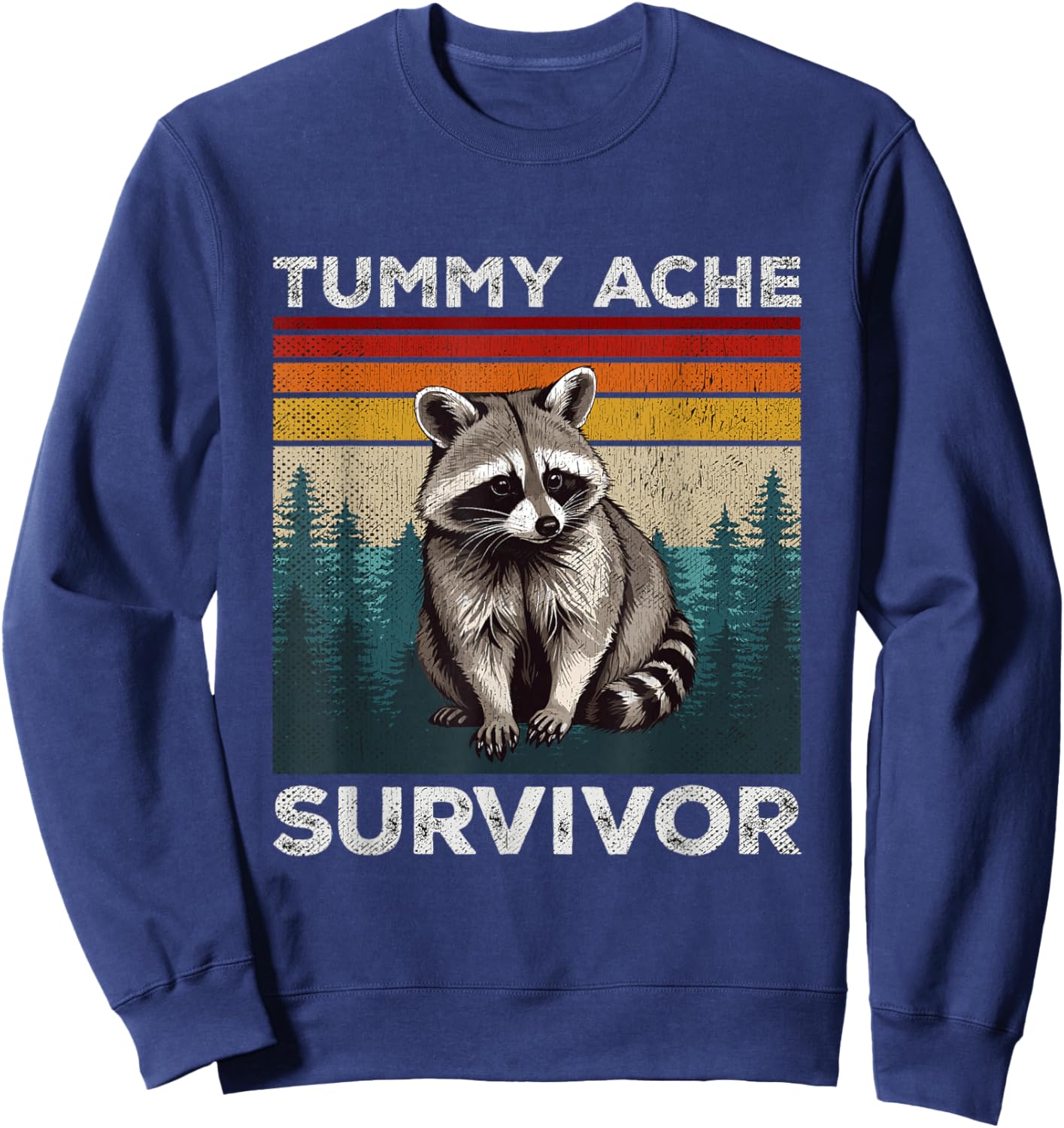 Tummy Ache Survivor Raccoon Sarcastic Pun IBS Upset Stomach Sweatshirt - Sweatshirt | Navy