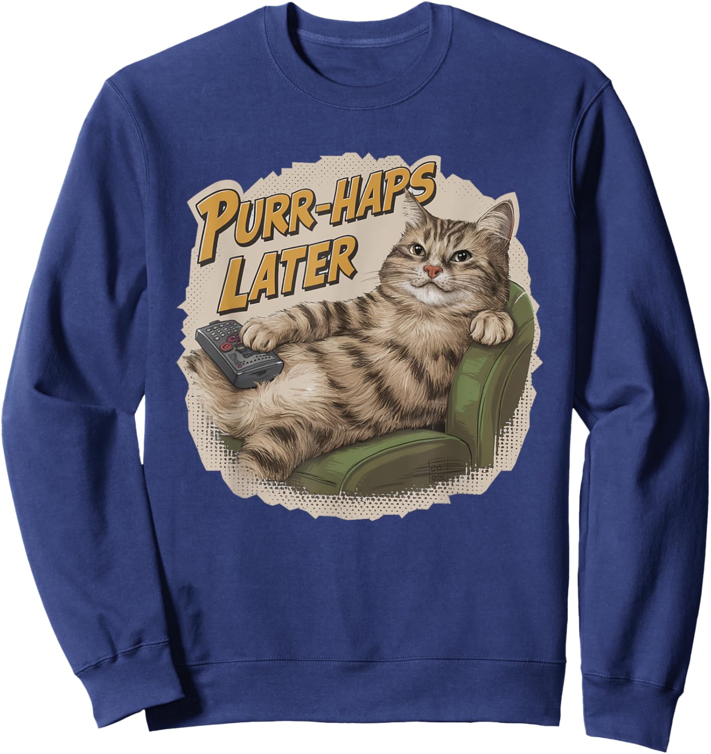 Purr-Haps Later Funny Cat Lover Pun Relaxing Lazy Cat Women Kids Sweatshirt - Sweatshirt | Navy