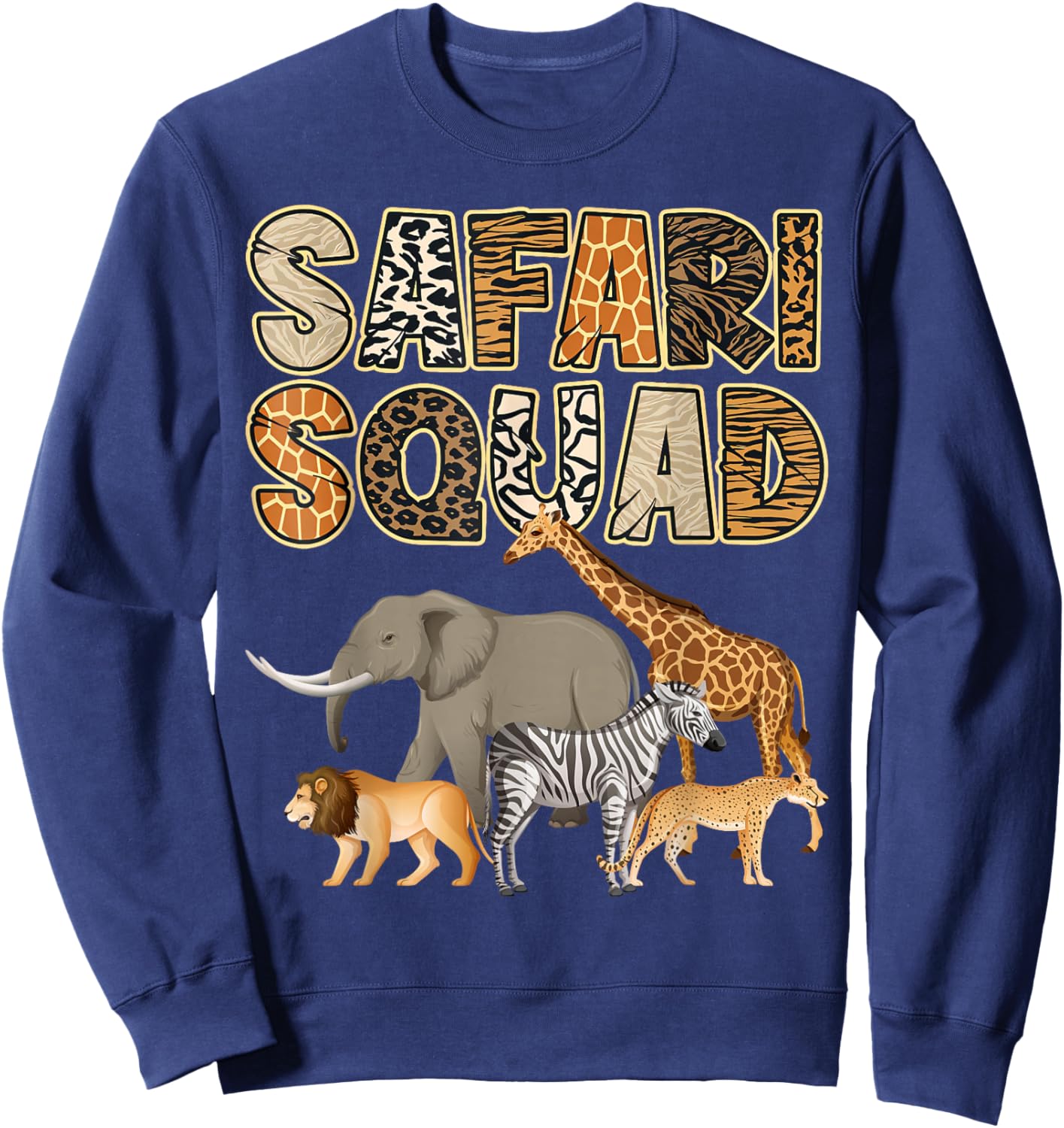 African Safari Zoo - Safari Squad Funny Animal Zoo Lovers Sweatshirt - Sweatshirt | Navy