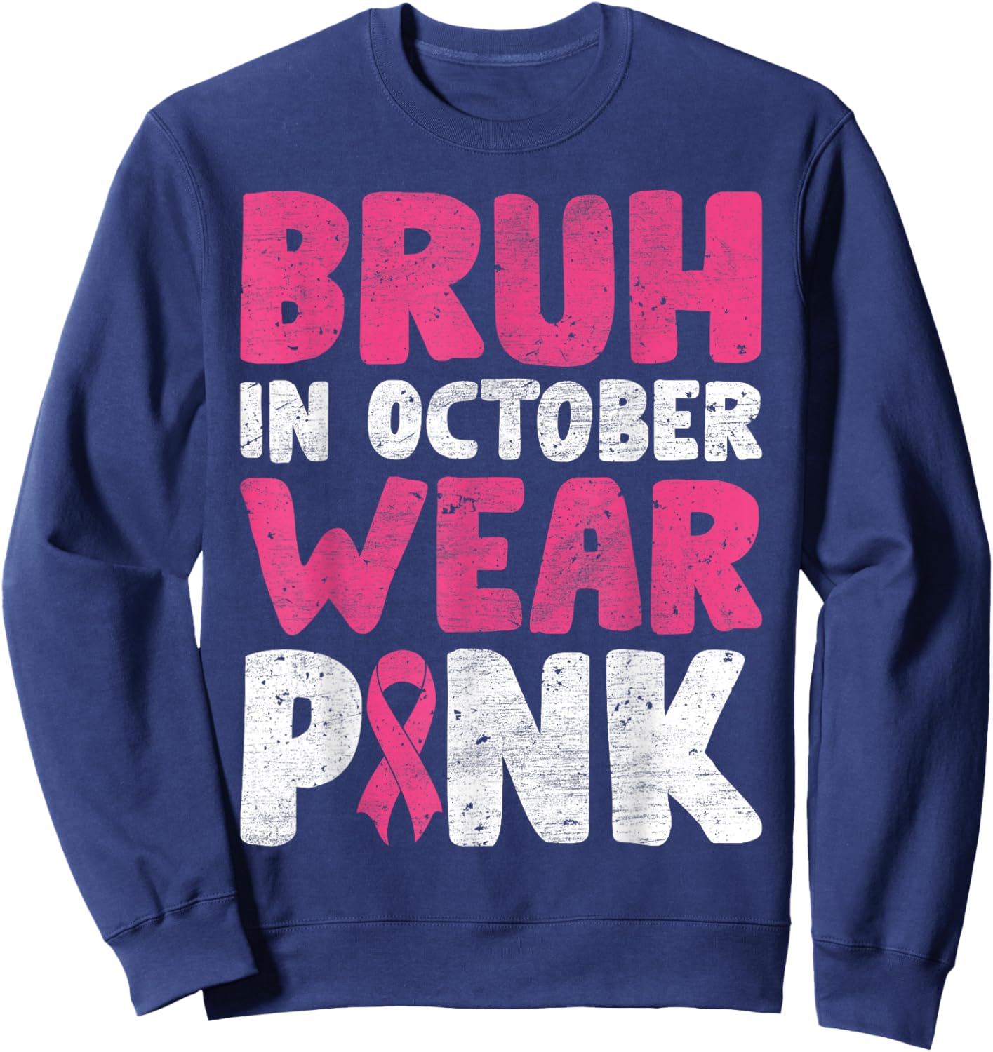 Breast Cancer Shirts for Kids Boys Bruh In October Wear Pink Sweatshirt - Sweatshirt | Navy