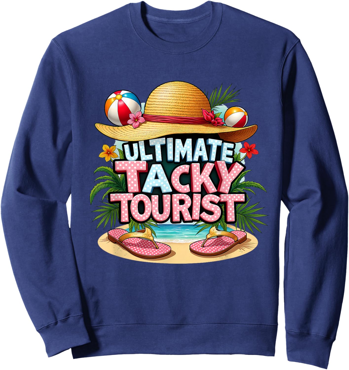 Tacky Tourist Costume Cruise Vacation Wacky Tacky Traveler Sweatshirt - Sweatshirt | Navy