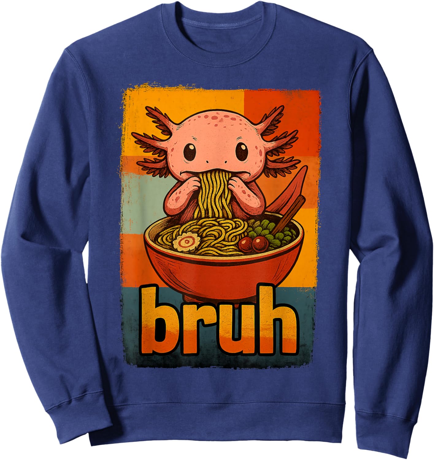 Axolotl Eating Japanese Ramen Noodles Gifts Men Women Kid Sweatshirt - Sweatshirt | Navy