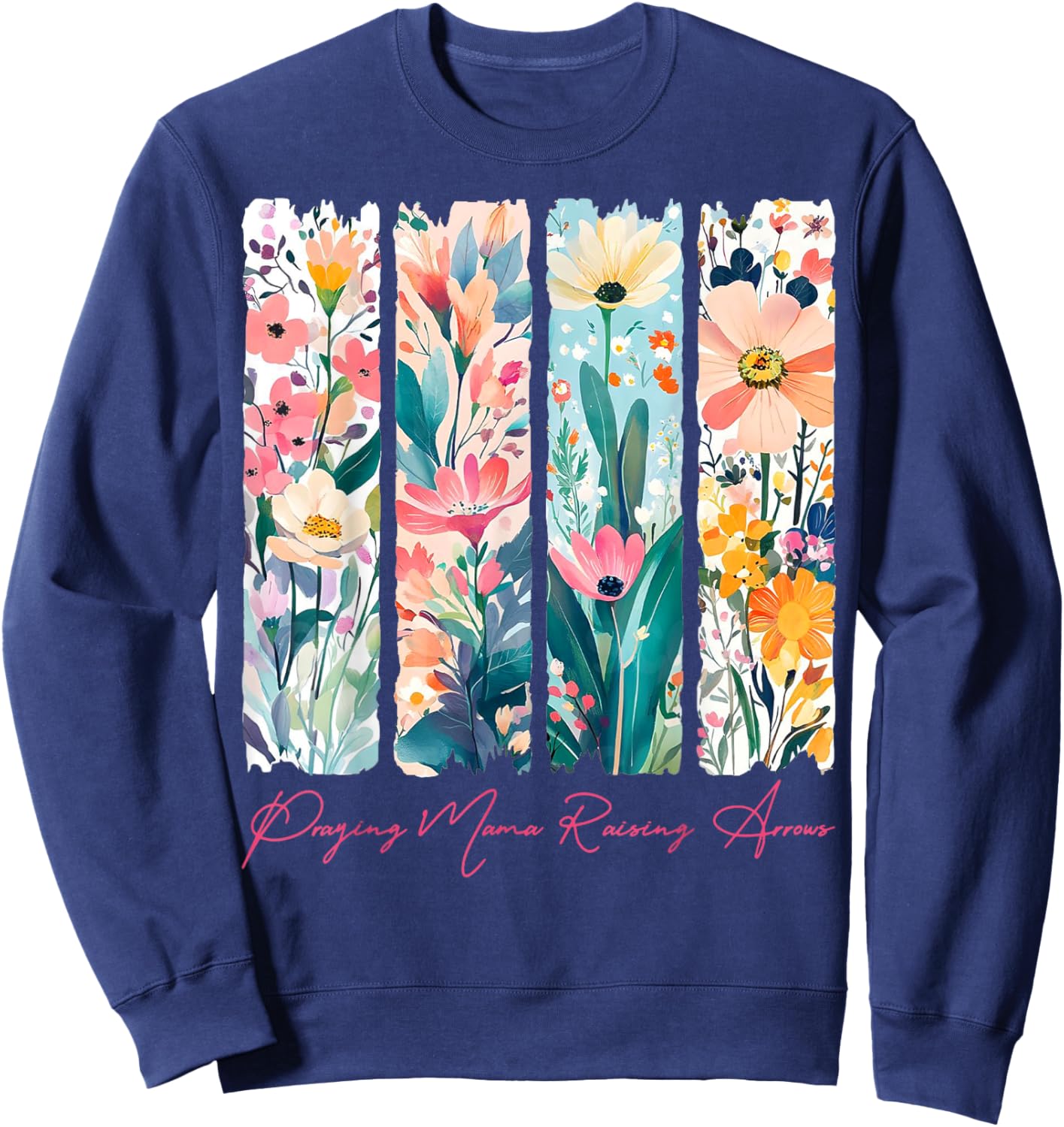Praying Mama Raising Arrows Christian Mama Mother’s Day Sweatshirt - Sweatshirt | Navy