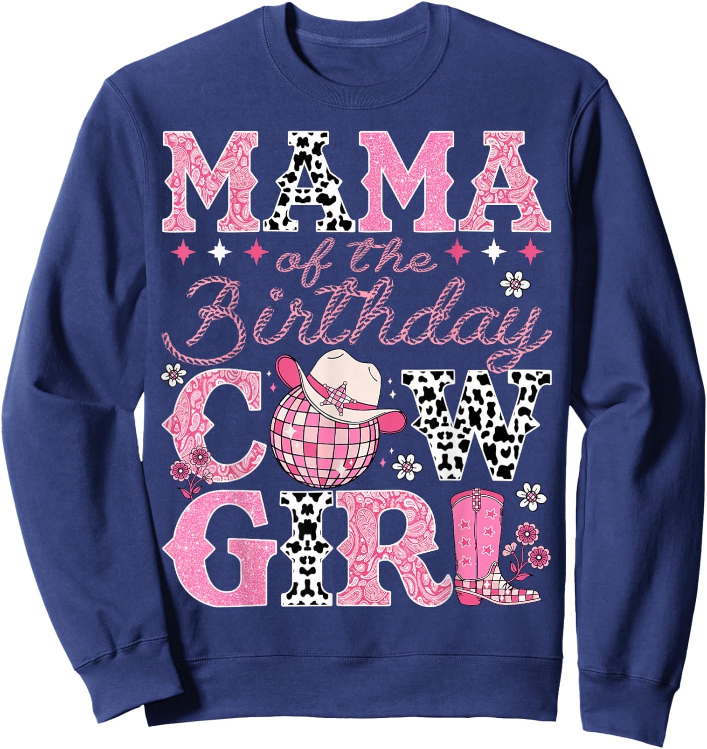Mama Of The Birthday CowGirl Rodeo Mama Bday Party Sweatshirt - Sweatshirt | Navy