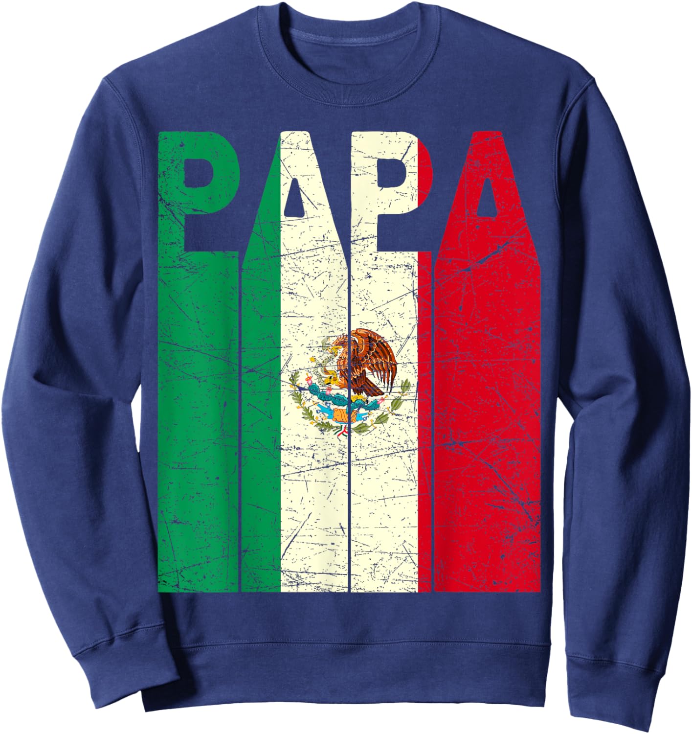 Mexican Papa Vintage Mexican Dad Mexican Flag Retro Sweatshirt - Sweatshirt | Navy