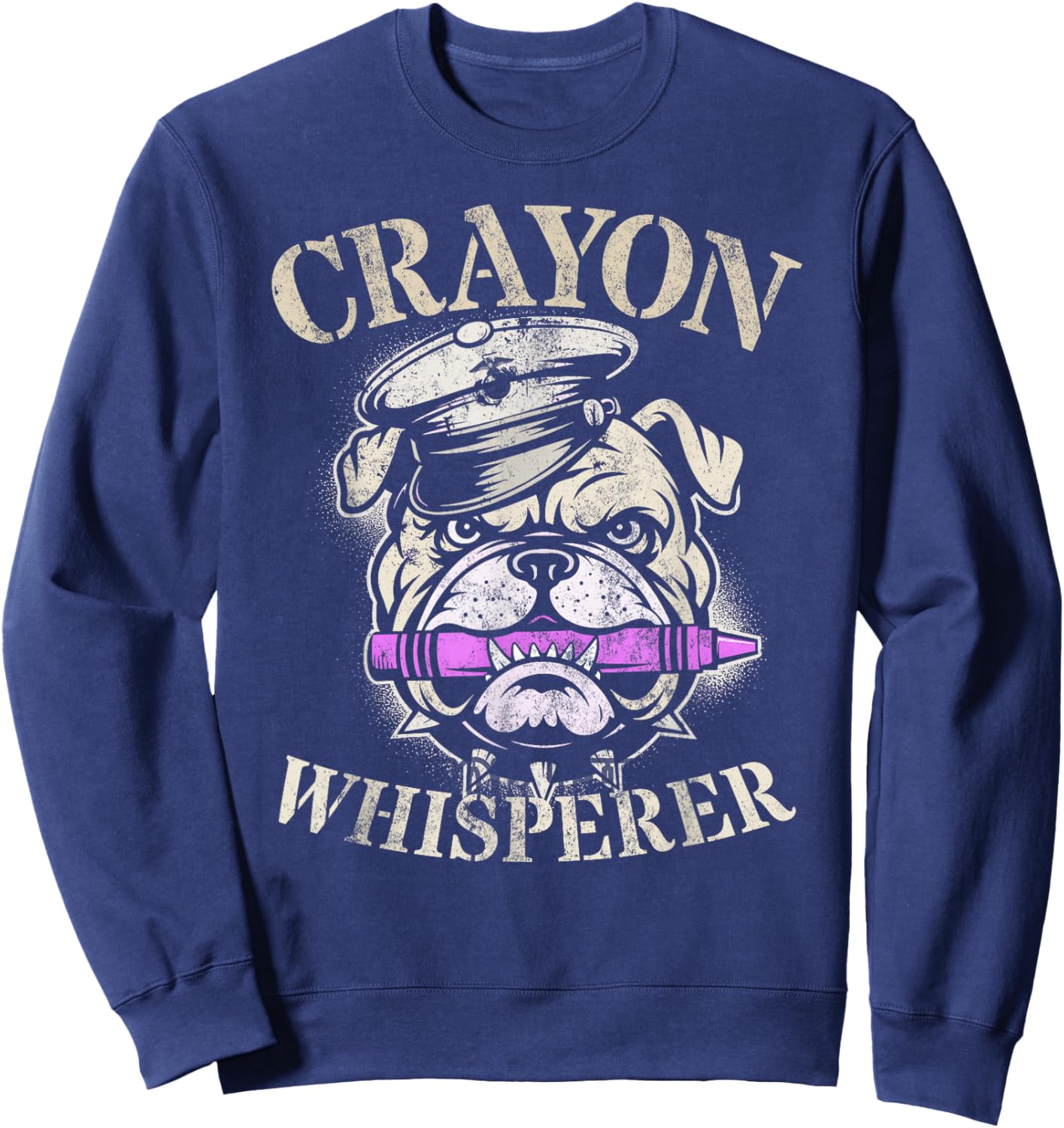 Grunt Crayon Whisperer Corps Military School Boot Camp Dad Sweatshirt - Sweatshirt | Navy