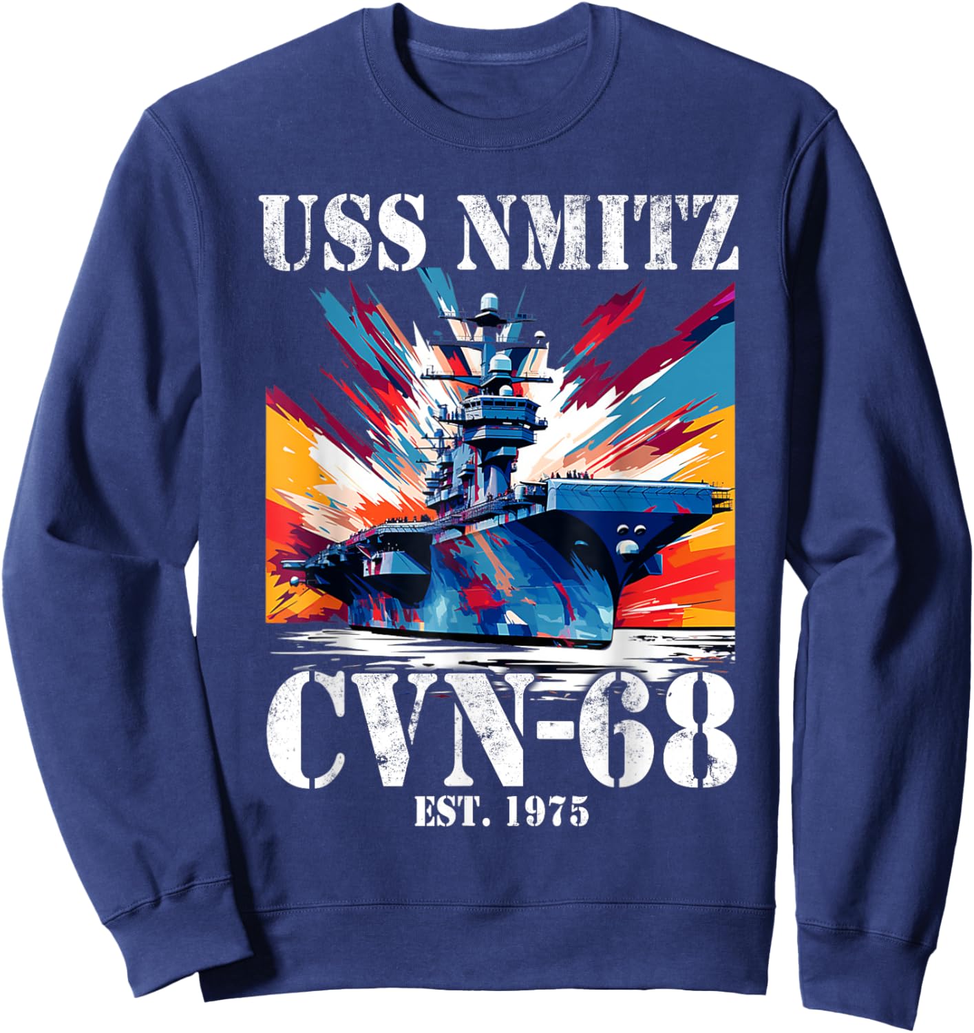 Flag Veterans Day USS Nimitz CVN-68 Aircraft Carrier Veteran Sweatshirt - Sweatshirt | Navy