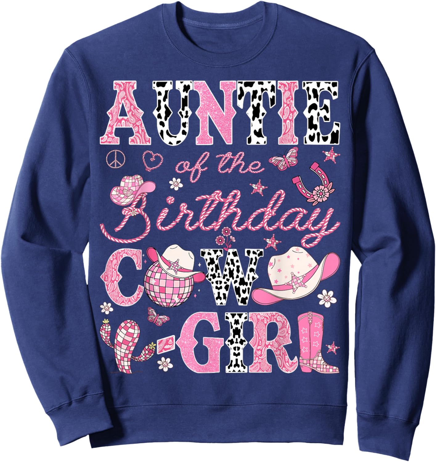 Auntie Of The Birthday CowGirl Pink Rodeo Western Disco Sweatshirt - Sweatshirt | Navy
