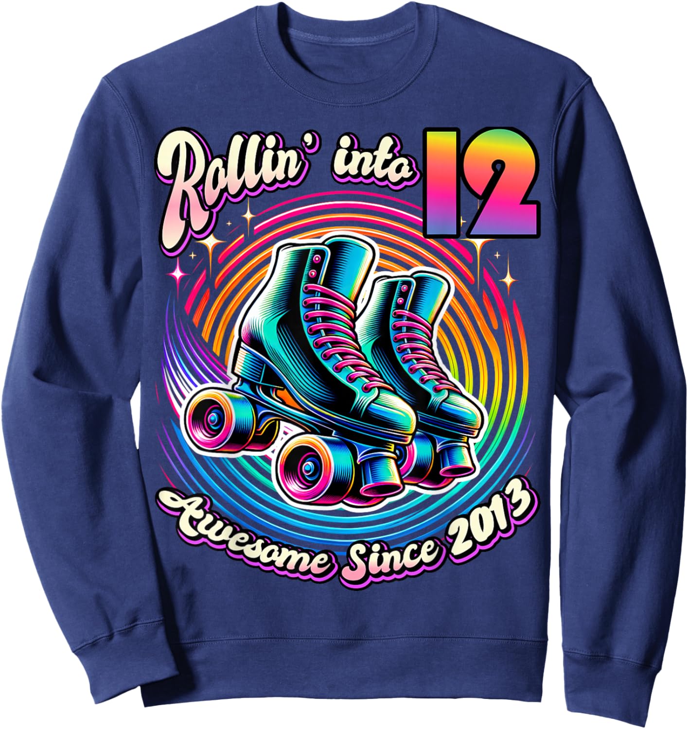 Birthday Roller Skating 12th Girl Rollin into 12 Skate Party Sweatshirt - Sweatshirt | Navy
