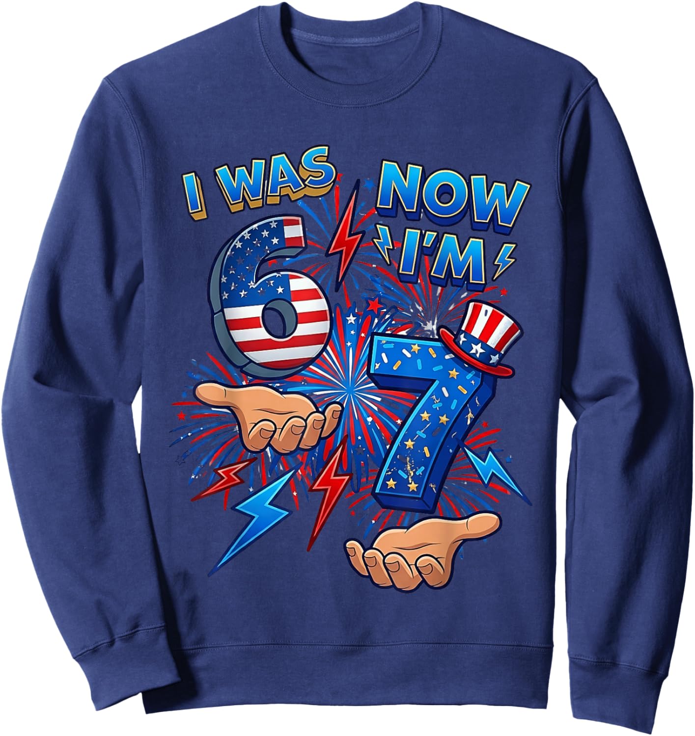 I was 6 Now I'm 7 Birthday 7th 4th of July Patriotic Boys Sweatshirt - Sweatshirt | Navy