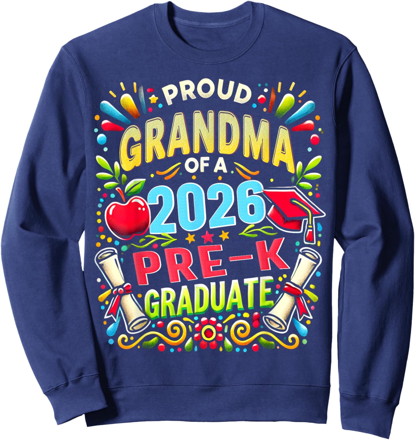 Proud Grandma of 2026 Pre-K Graduate Mothers Day Graduation Sweatshirt - Sweatshirt | Navy