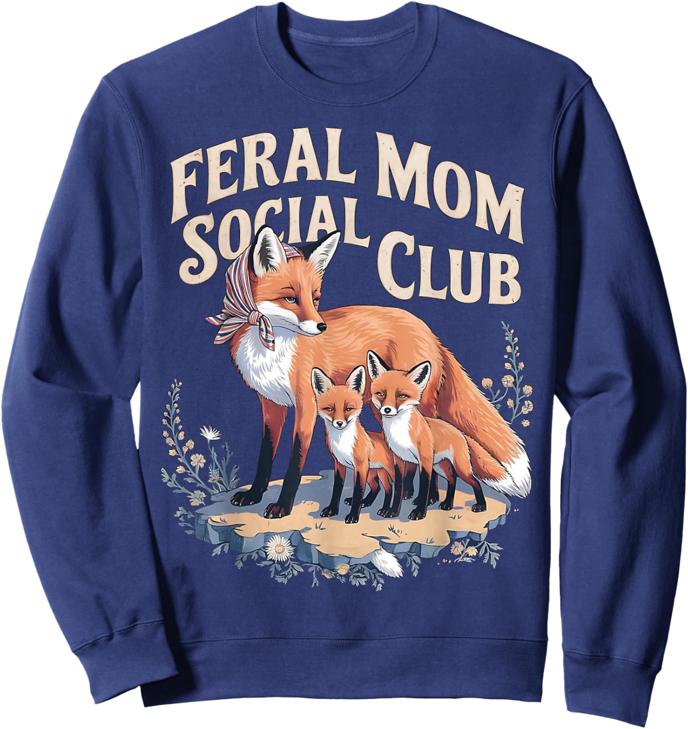 Feral Moms Social Club Mama Fox And Her Kits Wildlife Lover Sweatshirt - Sweatshirt | Navy