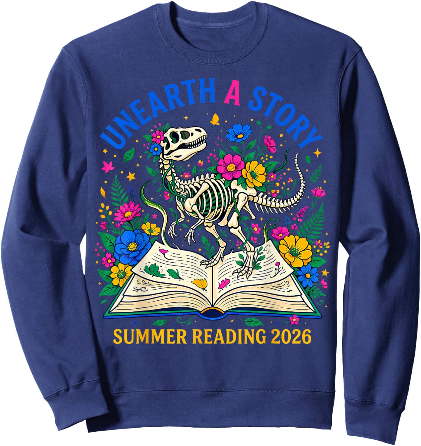 Unearth a Story Summer Library Reading 2026 Dino Skeleton Sweatshirt - Sweatshirt | Navy