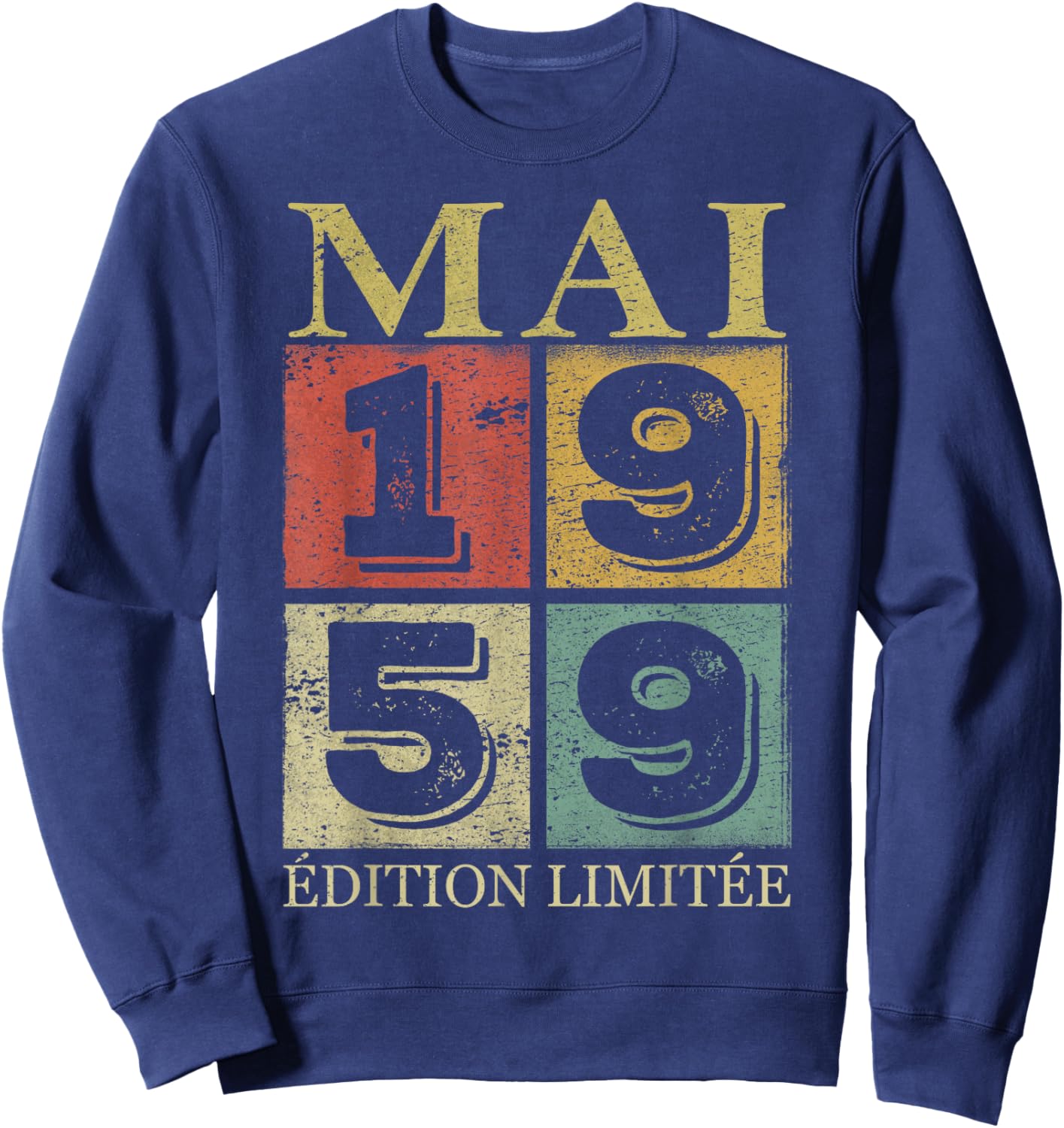 67 Ans Homme 1959 Anniversaire Mai 67 Ans Homme 1959 Sweatshirt - Sweatshirt | Navy