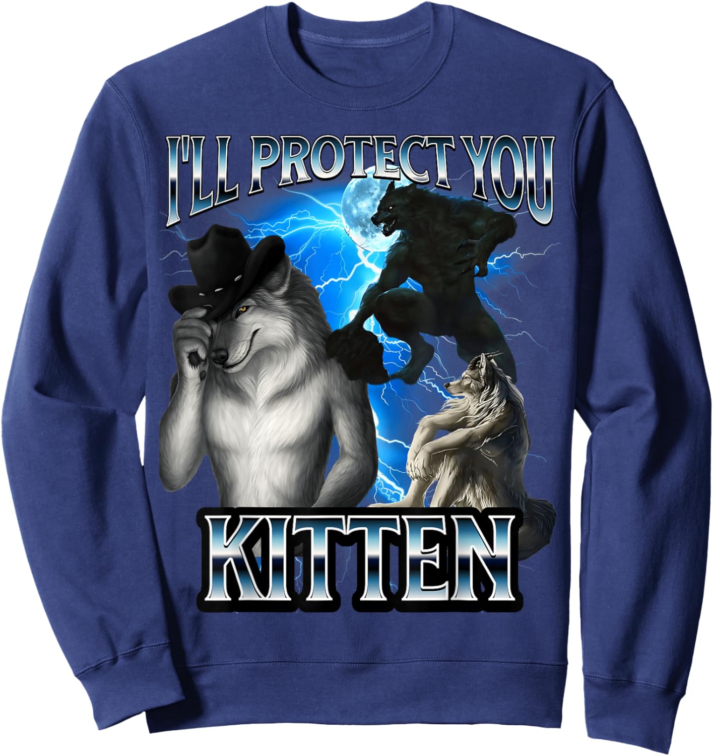Funny Alpha Wolf Meme I'll Protect You Kitten Bootleg Sweatshirt - Sweatshirt | Navy