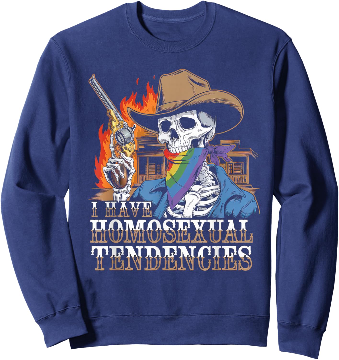 I Have Homosexual Tendencies Men Funny Skeleton Meme Sweatshirt - Sweatshirt | Navy