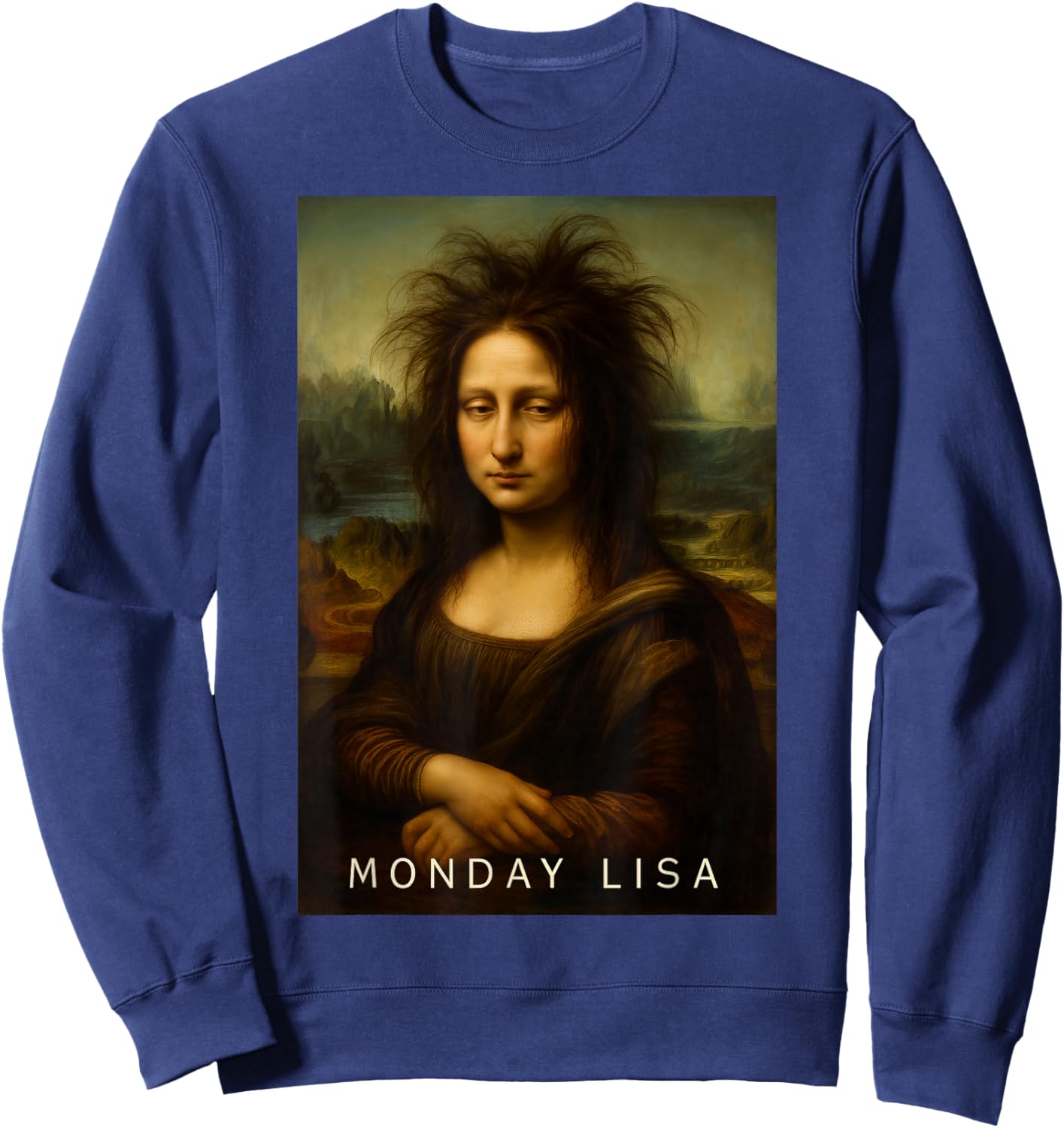 Monday Lisa Disheveled Classic Art Parodie Woche Start Stimmung Sweatshirt - Sweatshirt | Navy