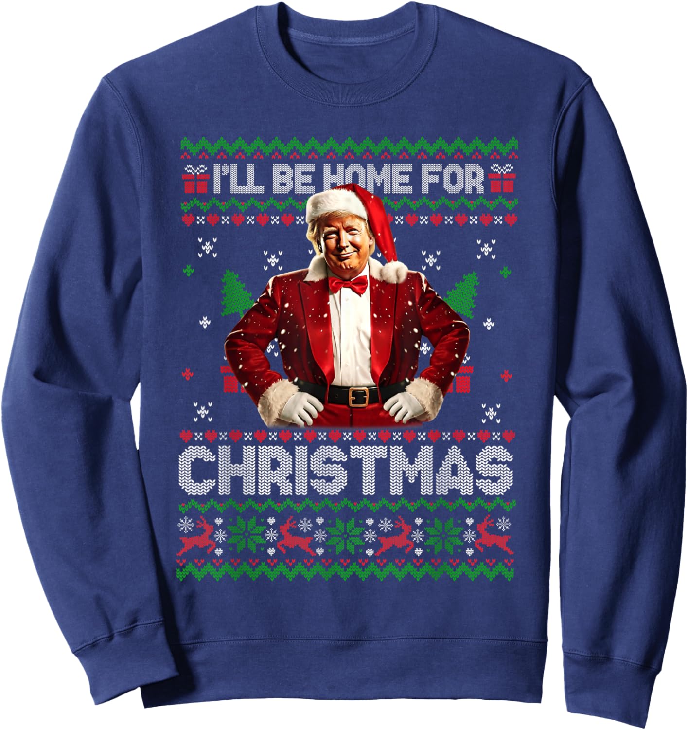 I'll Be Home For Christmas Xmas Trump Pajamas Holiday Santa Sweatshirt - Sweatshirt | Navy
