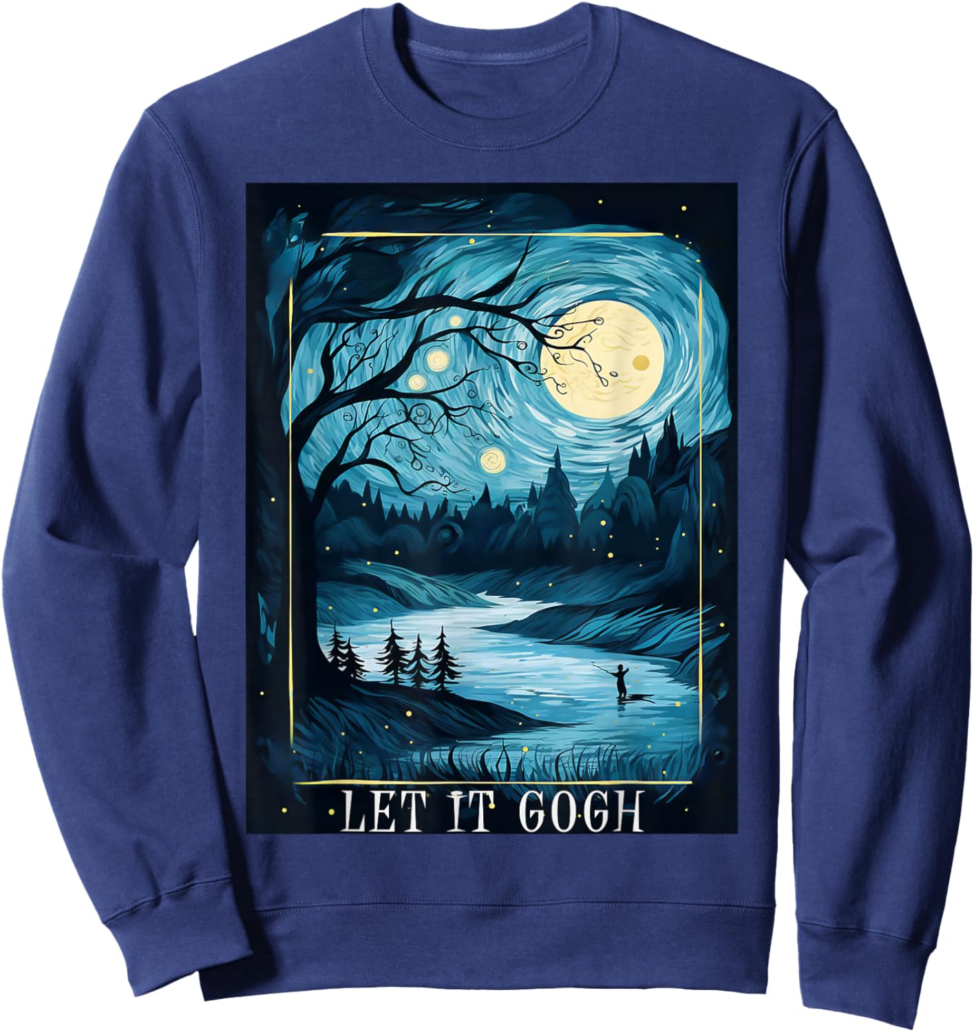 Let it Gogh Art Vincent Van Gogh Starry Night Artistic Sweatshirt - Sweatshirt | Navy