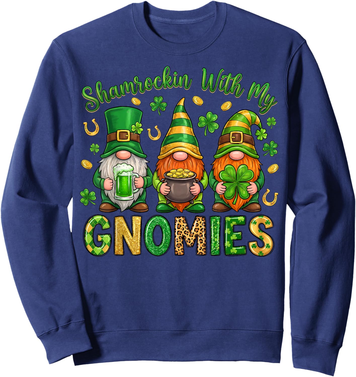 Shamrockin with My Gnomies St Patricks Day Gnome Shamrock Sweatshirt - Sweatshirt | Navy