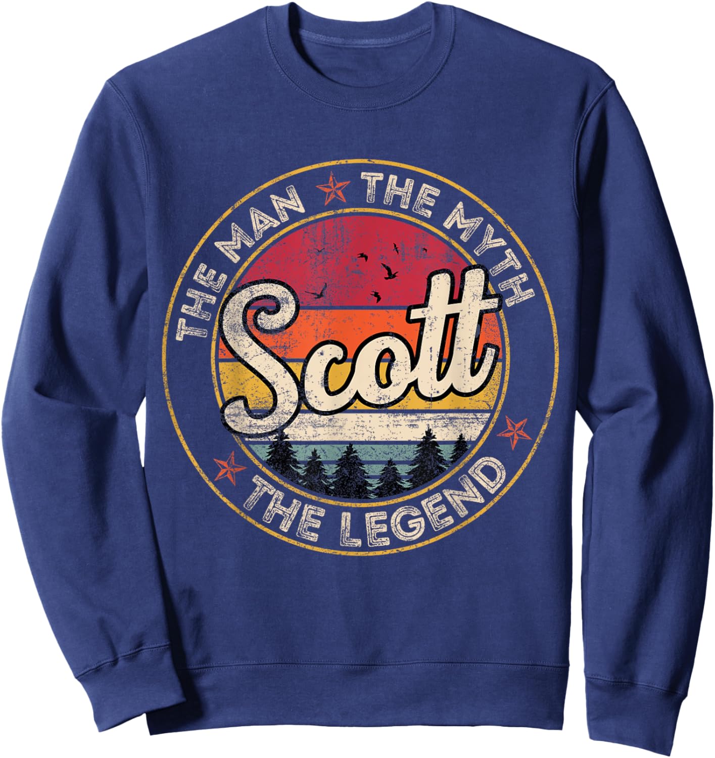 Scott The Man The Myth The Legend Personalized Name Sweatshirt - Sweatshirt | Navy
