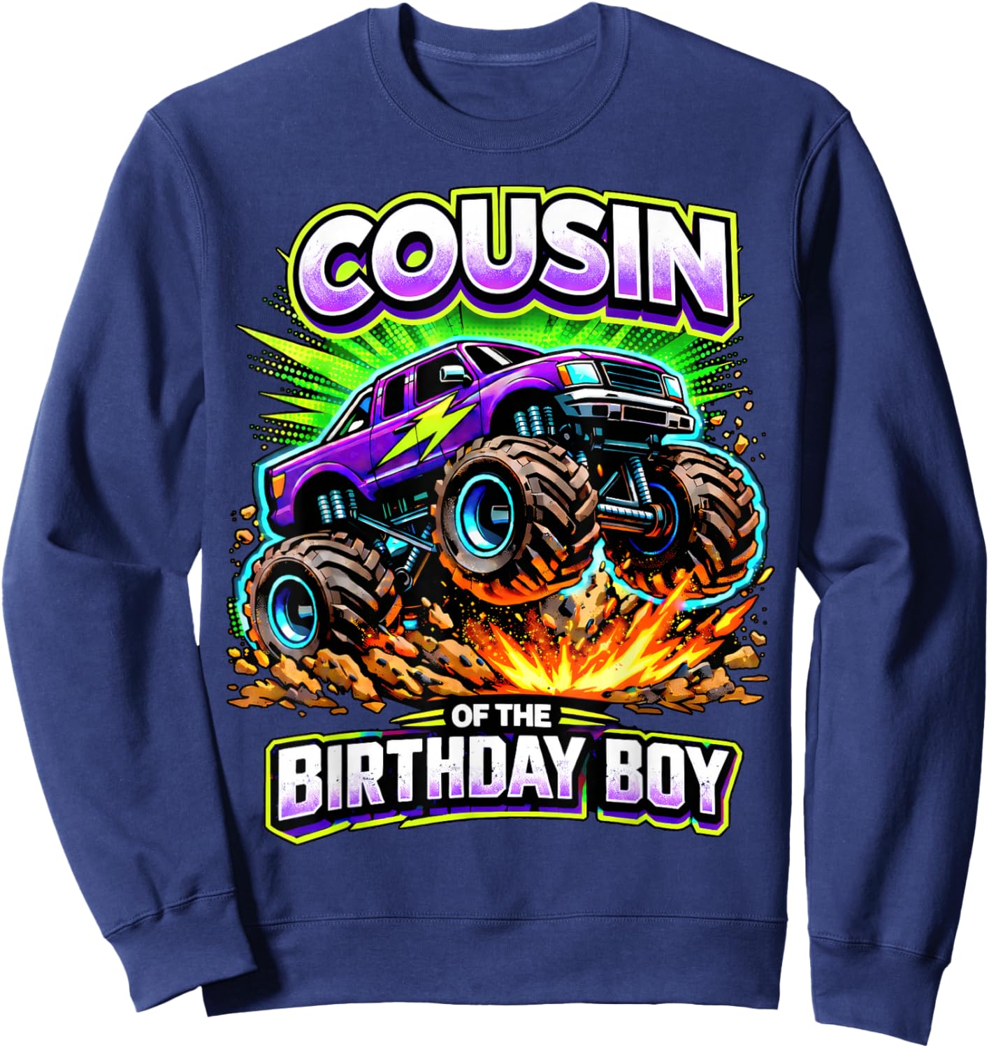 Cousin of The Birthday Boy Monster Truck Birthday Party Sweatshirt - Sweatshirt | Navy