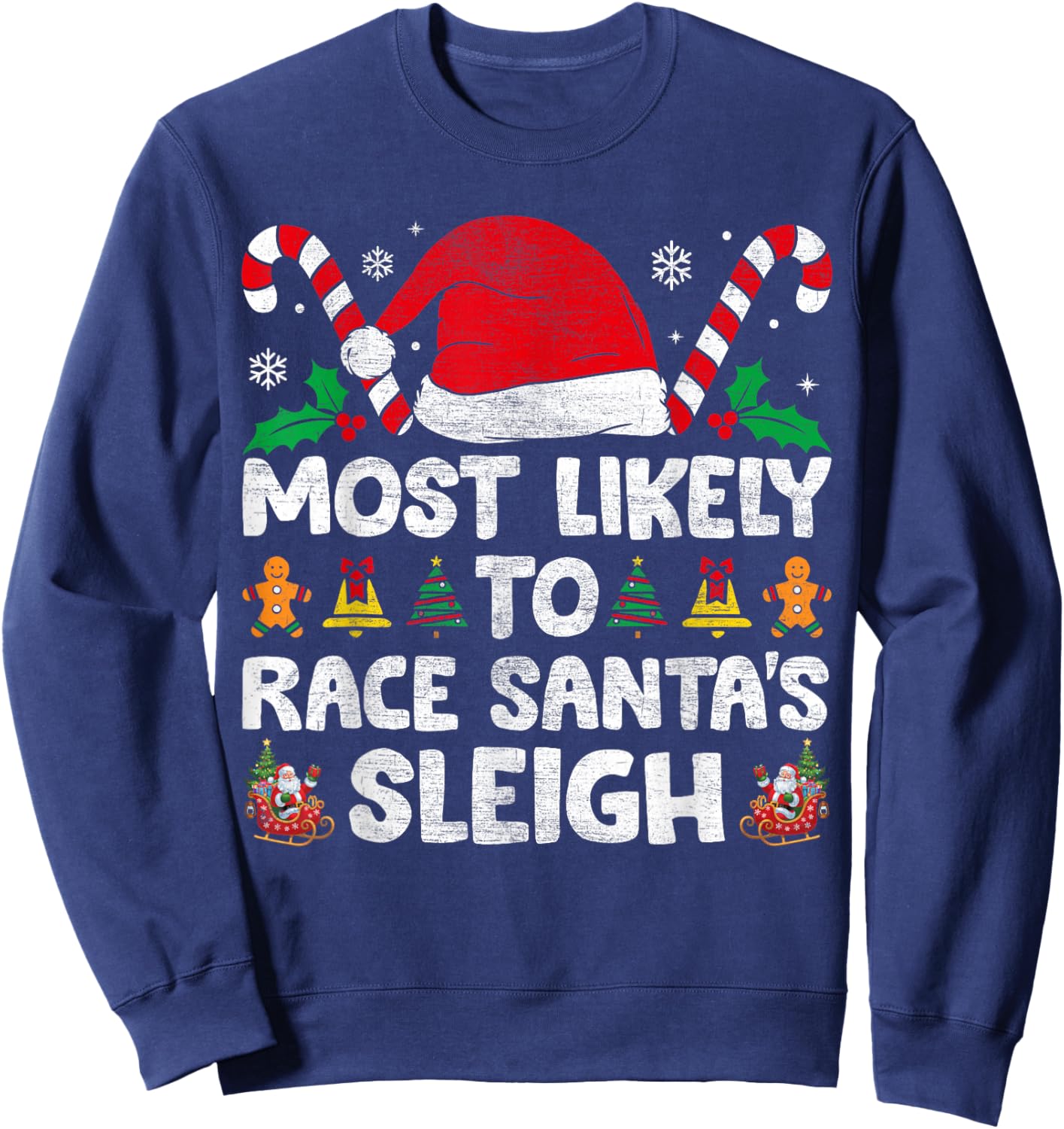Most Likely To Race Santa's Sleigh Christmas Family Matching Sweatshirt - Sweatshirt | Navy