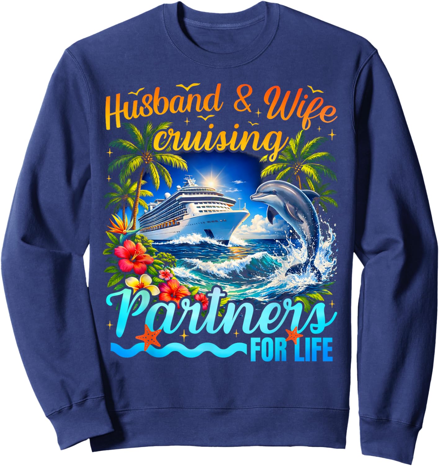 Matching Couples Cruise Husband and Wife Partners Cruising Sweatshirt - Sweatshirt | Navy
