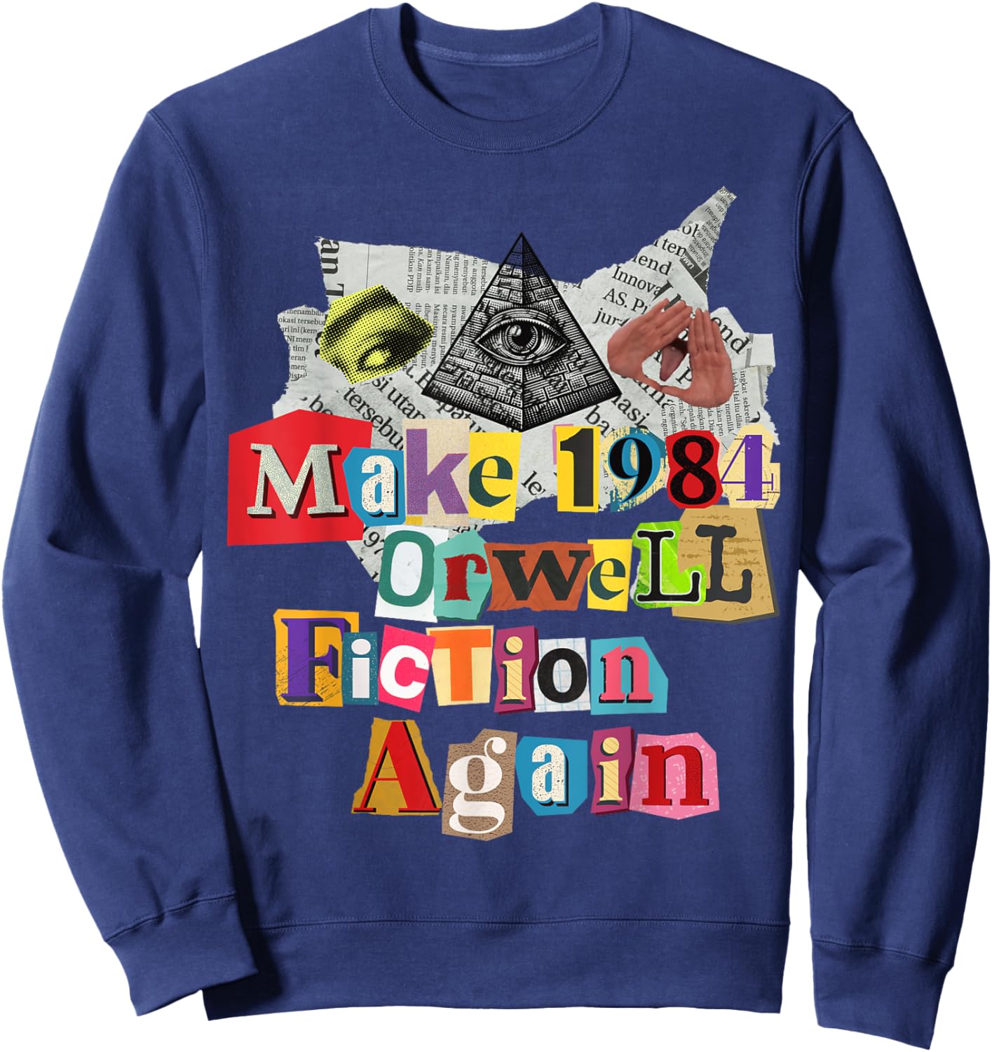 Make 1984 Fiction Again Sweatshirt - Sweatshirt | Navy
