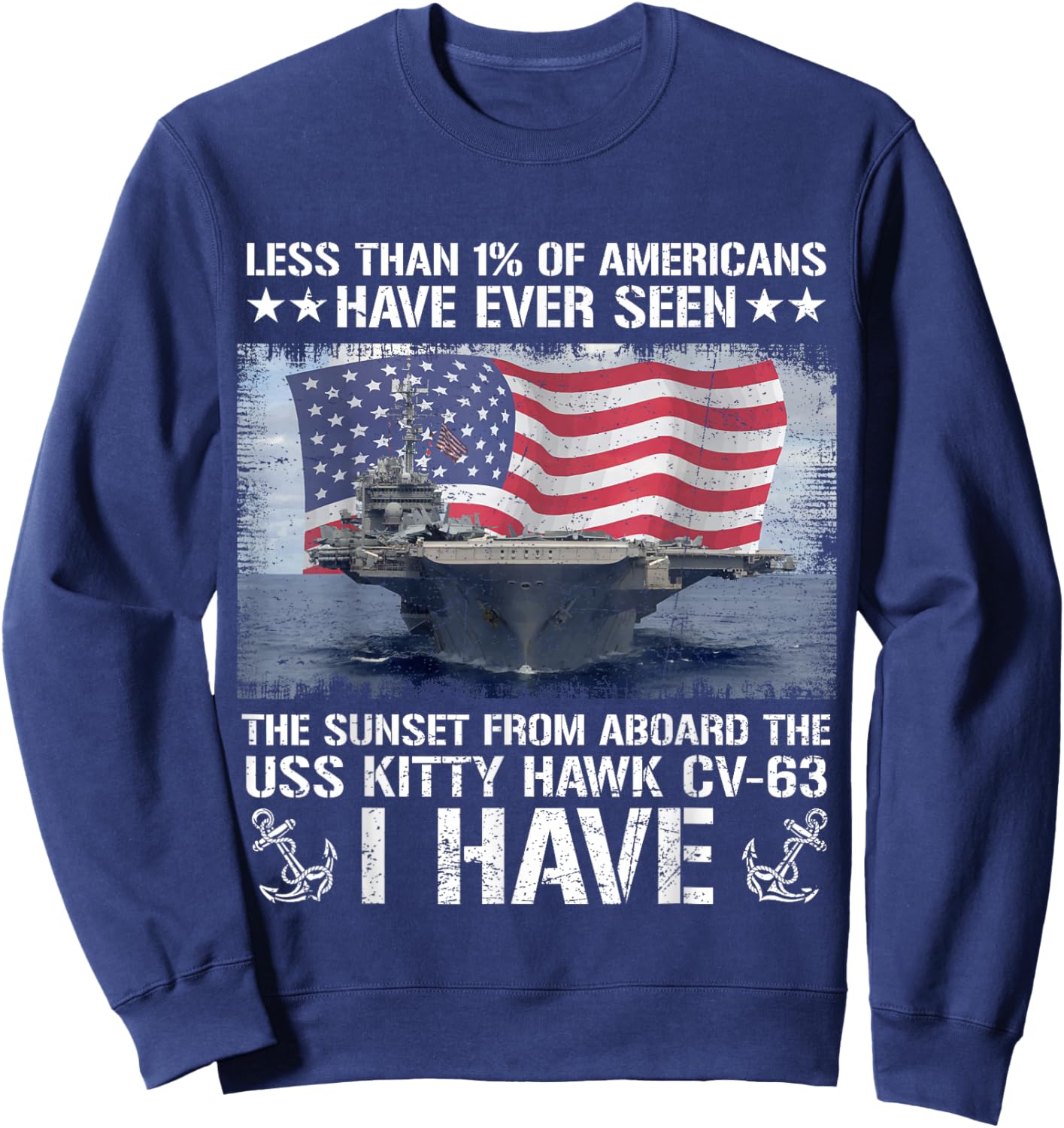 I Have Seen Sunset from Aboard USS Kitty Hawk CV-63 Flag US Sweatshirt - Sweatshirt | Navy