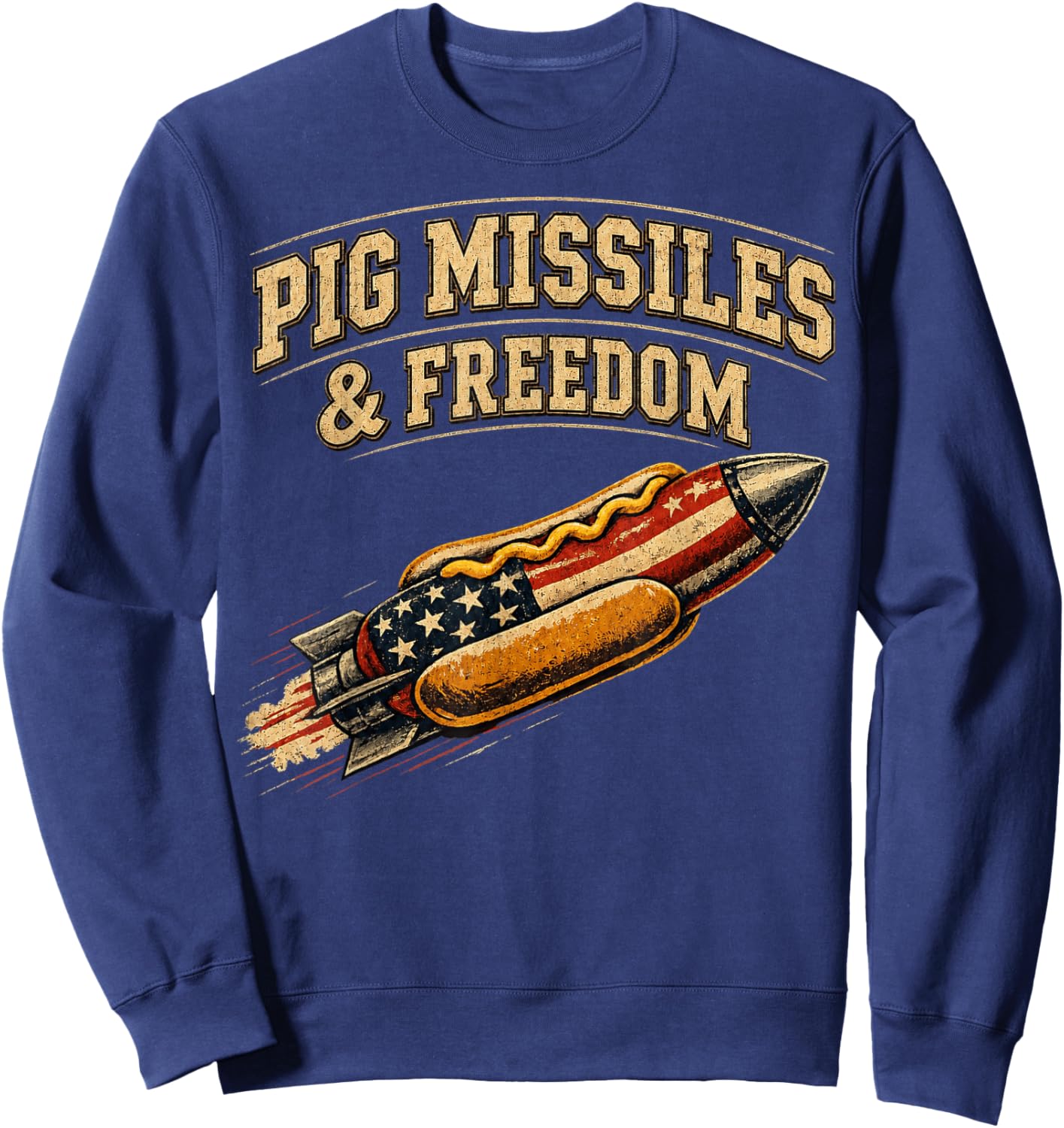 Pig Missiles and Freedom 4th of July Hotdog Sweatshirt - Sweatshirt | Navy