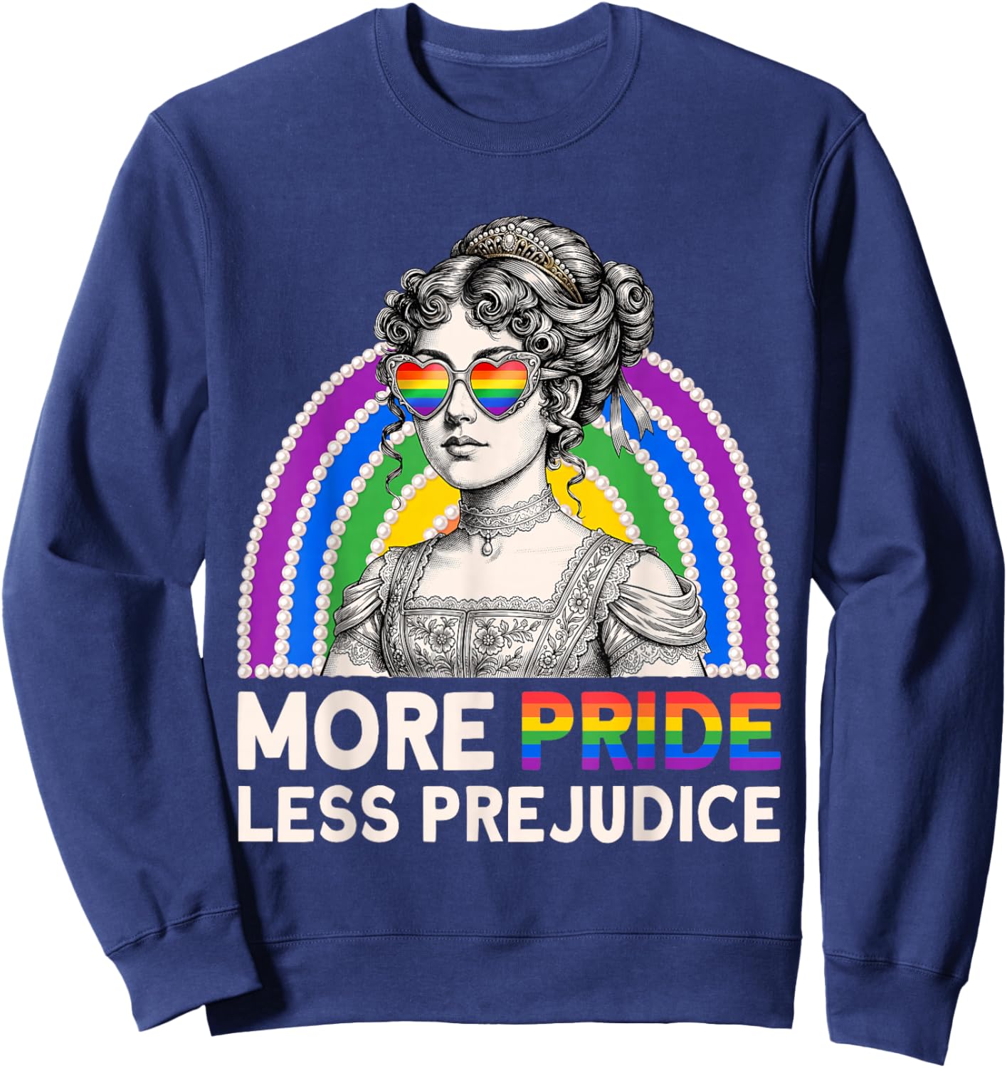 More Pride Less Prejudice Rainbow LGBT Pride Men Women Sweatshirt - Sweatshirt | Navy