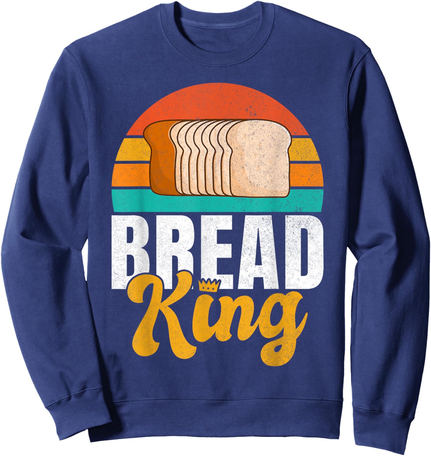 Bread King Bread Baking Sweatshirt - Sweatshirt | Navy