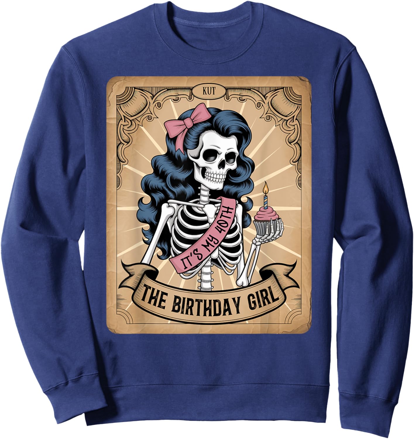 It's My 40th Birthday Tarot Card Funny Skeleton Birthday Sweatshirt - Sweatshirt | Navy