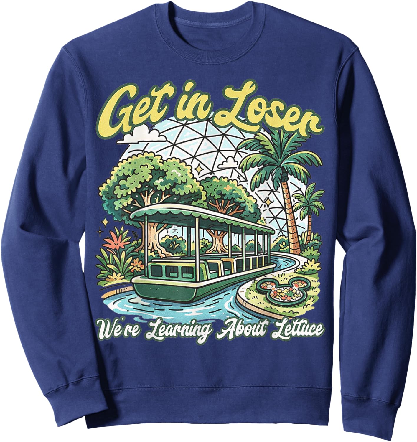 Get in Loser We’re Going to Learn About Lettuce Sweatshirt - Sweatshirt | Navy