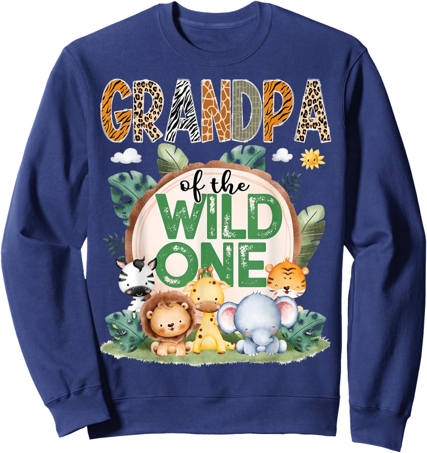 Grandpa Of The Wild One Safari Jungle 1St Birthday Party Sweatshirt - Sweatshirt | Navy