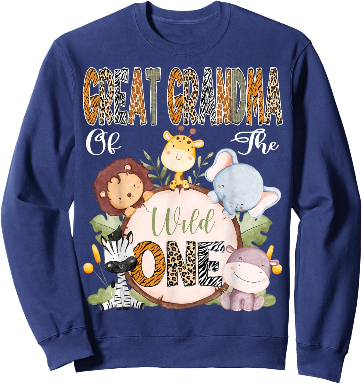 Great Grandma Of The Wild One 1St Birthday Safari Woodland Sweatshirt - Sweatshirt | Navy