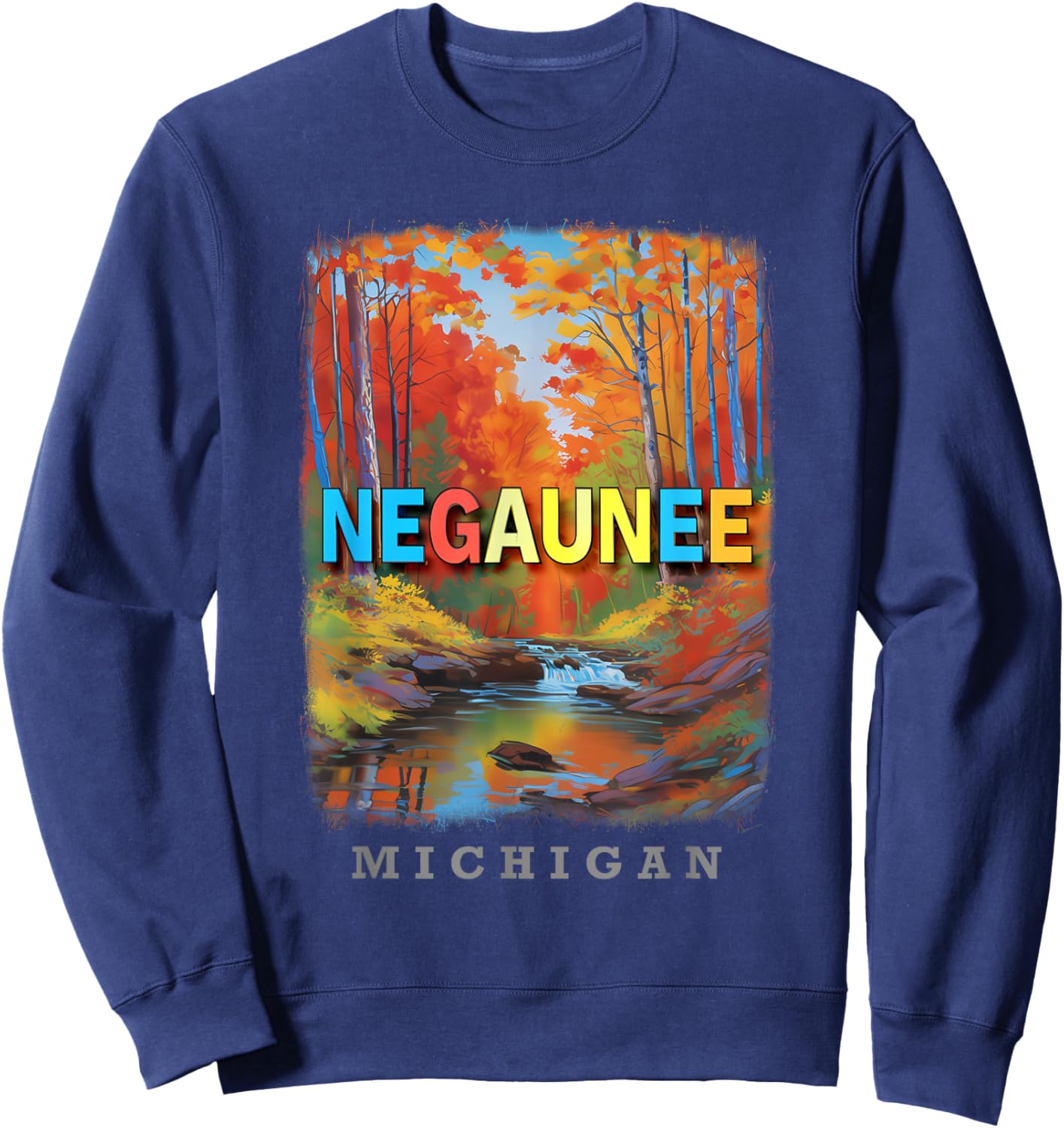 Negaunee Michigan MI Natural Beauty and Recreation SD689 Sweatshirt - Sweatshirt | Navy