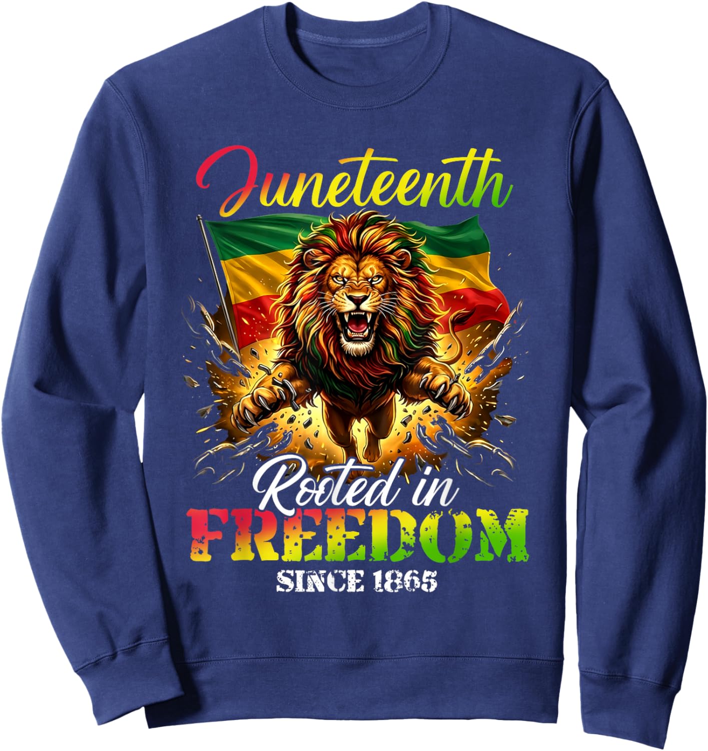 Juneteenth Rooted in Freedom African American Since 1865 Sweatshirt - Sweatshirt | Navy
