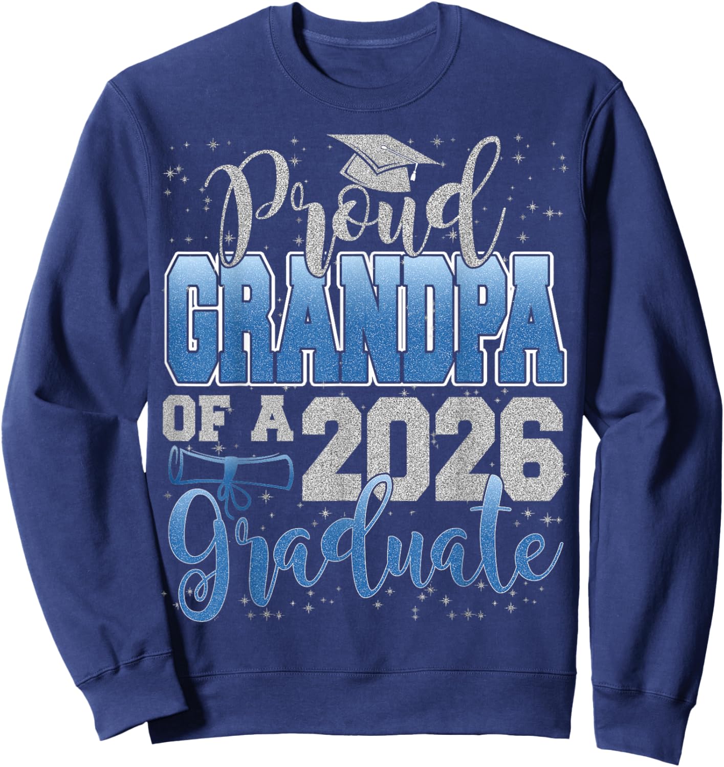 Proud Grandpa of a Class of 2026 Graduate Senior Graduation Sweatshirt - Sweatshirt | Navy