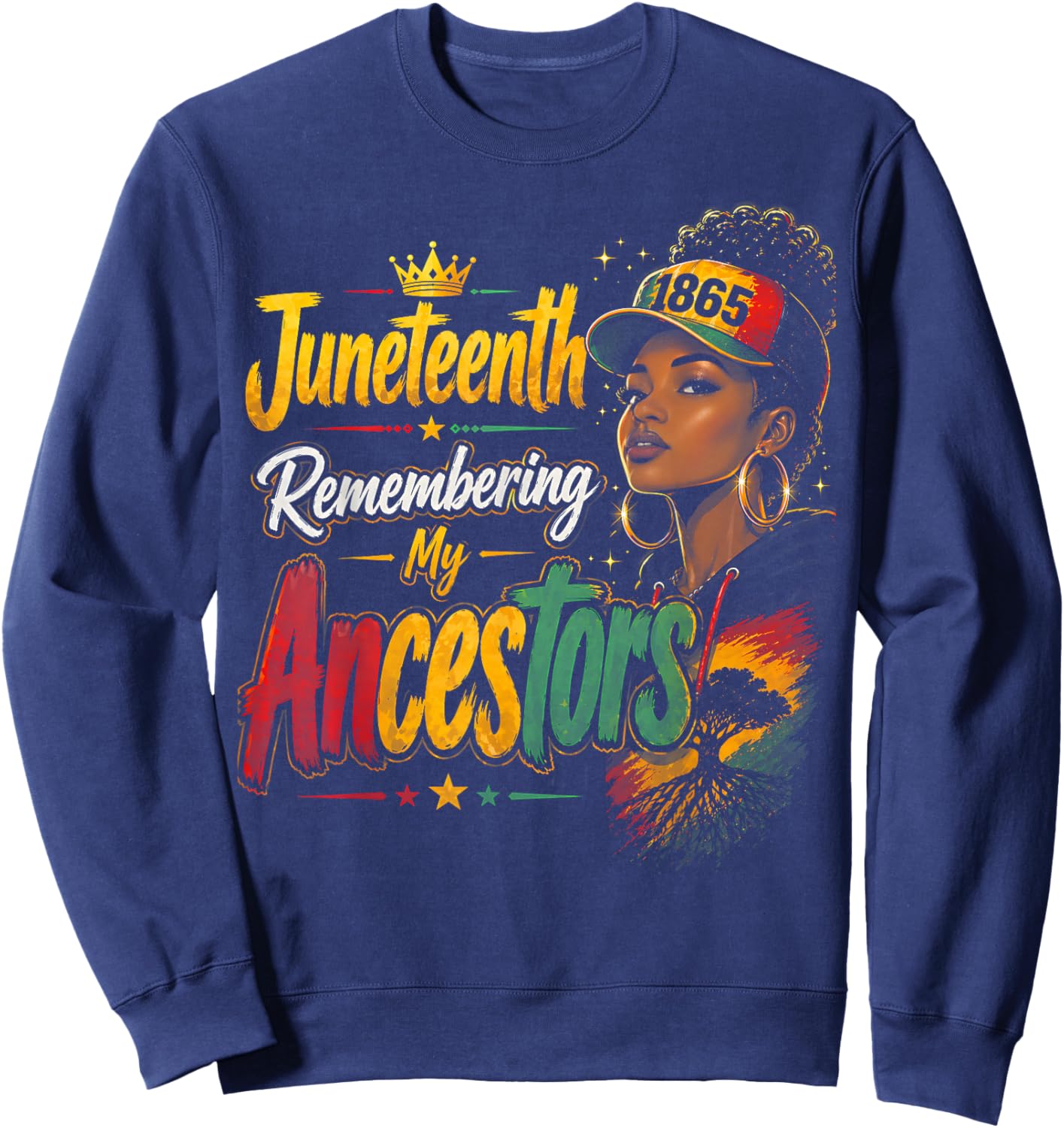 Juneteenth Remembering My Ancestors 1865 Black History Pride Sweatshirt - Sweatshirt | Navy