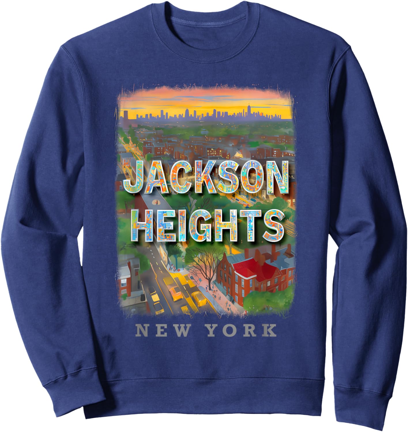 Jackson Heights New York Queens NY Neighborhood Life SD442 Sweatshirt - Sweatshirt | Navy