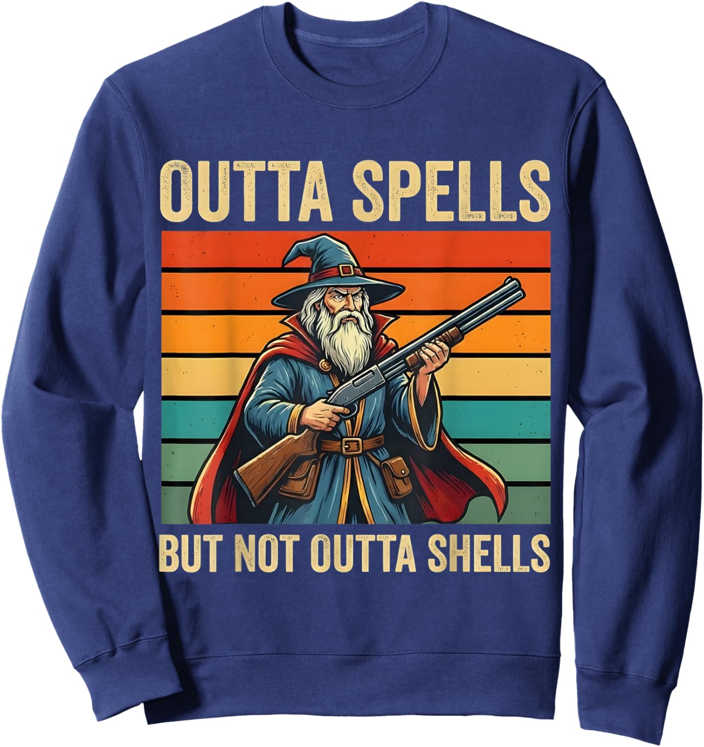Outta Spells But Not Outta Shells Wizard Fantasy Meme Retro Sweatshirt - Sweatshirt | Navy