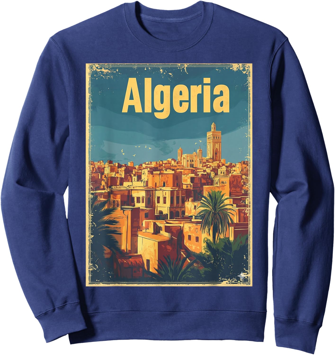Algeria Algeria Algiers Algerians DZ Algerian Bled Retro Sweatshirt - Sweatshirt | Navy