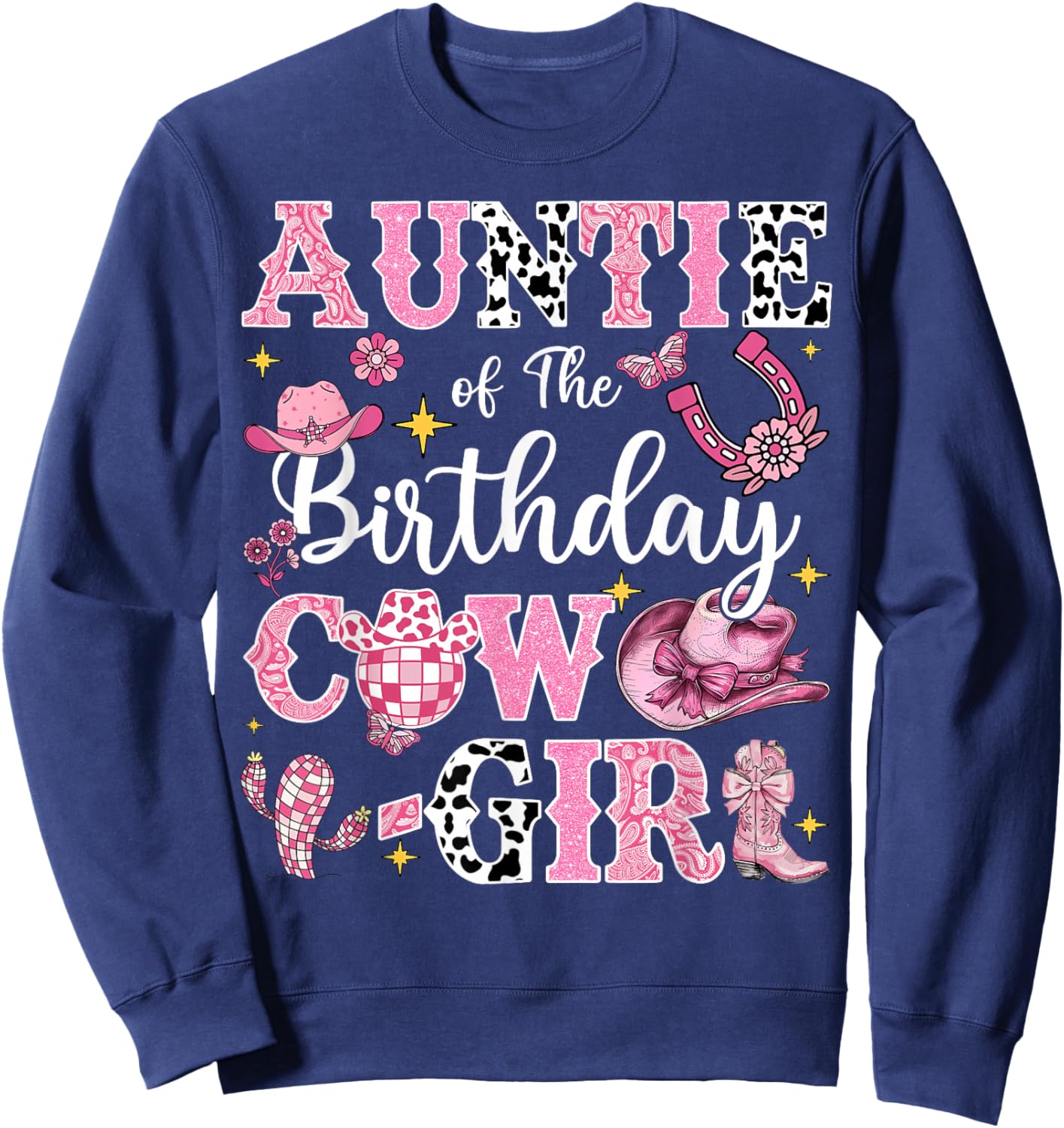 Auntie Of The Birthday Cow-Girl Rodeo Auntie Bday Party Sweatshirt - Sweatshirt | Navy