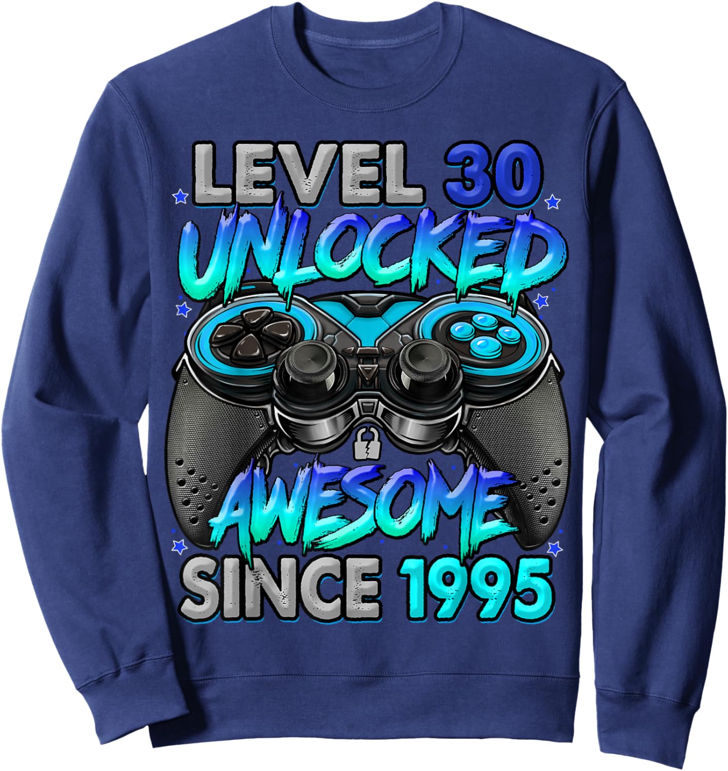 Level 30 Unlocked Awesome Since 1995 30th Birthday Gaming Sweatshirt - Sweatshirt | Navy