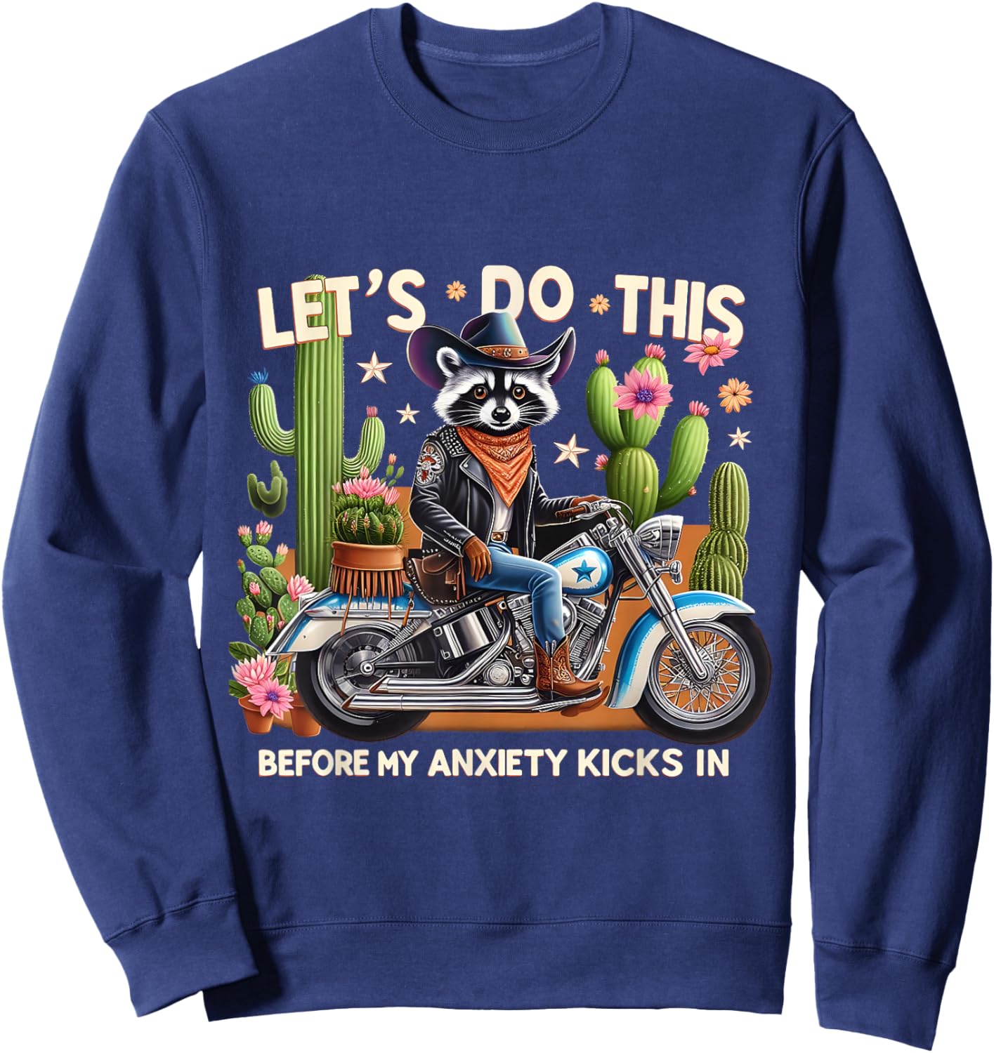 Funny Cowboy Raccoon Anxiety Western Biker Lovers Apparel Sweatshirt - Sweatshirt | Navy